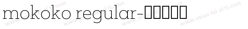 mokoko regular字体转换